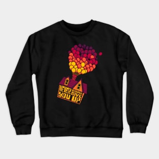 Never Gonna Give You Up Crewneck Sweatshirt